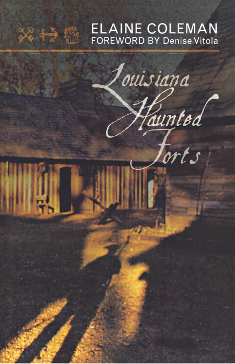 Cover image for book Louisiana Haunted Forts