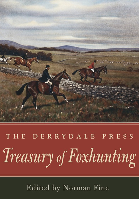 Cover image for book The Derrydale Press Treasury of Foxhunting