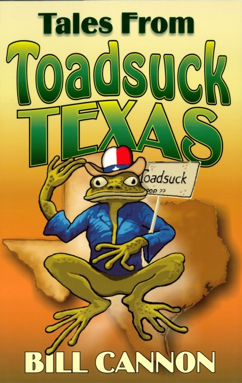Tales From Toadsuck Texas 