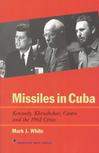 Cover image: Missiles in Cuba 9781566631563