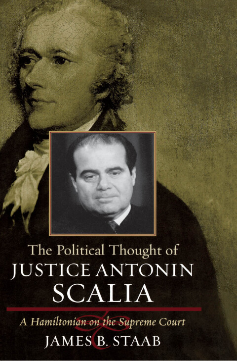 Cover image for book The Political Thought of Justice Antonin Scalia