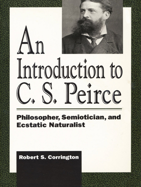 Cover image for book An Introduction to C. S. Peirce