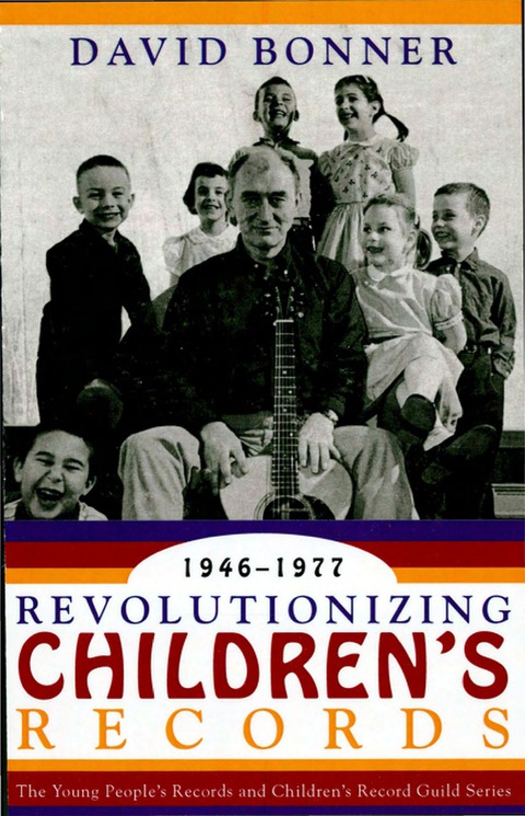 Cover image for book Revolutionizing Children's Records