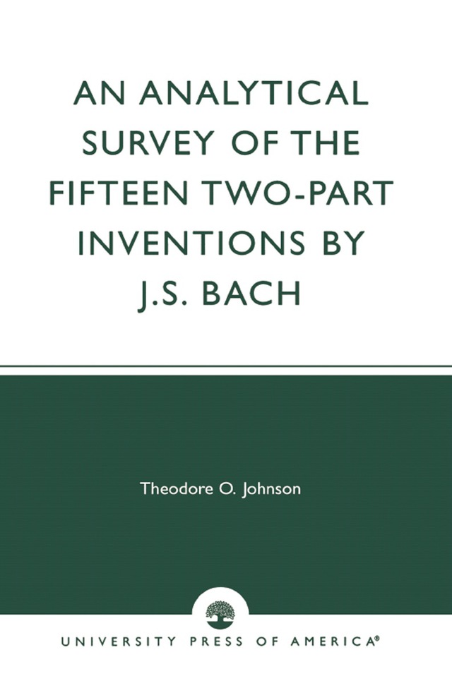 An Analytical Survey of the Fifteen Two-Part Inventions by J. S. Bach
