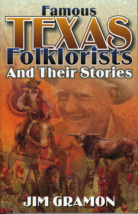Cover image for book Famous Texas Folklorists and Their Stories