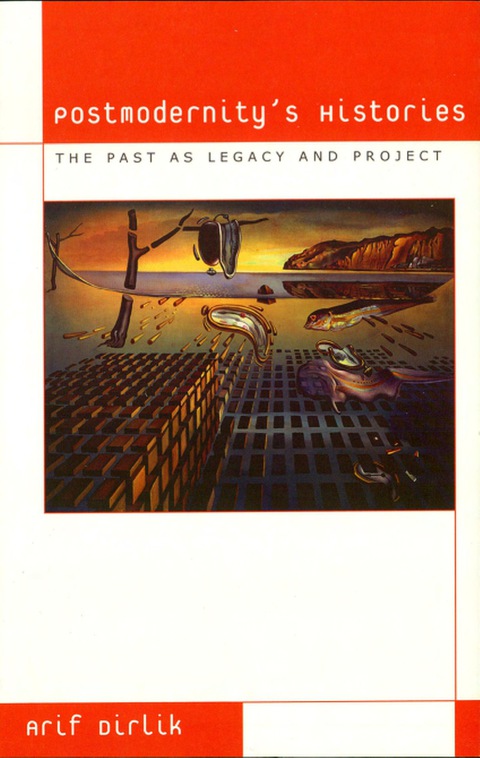 Postmodernity's Histories 