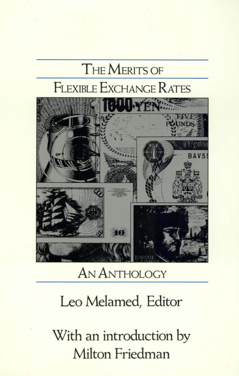 Cover image for book The Merits of Flexible Exchange Rates