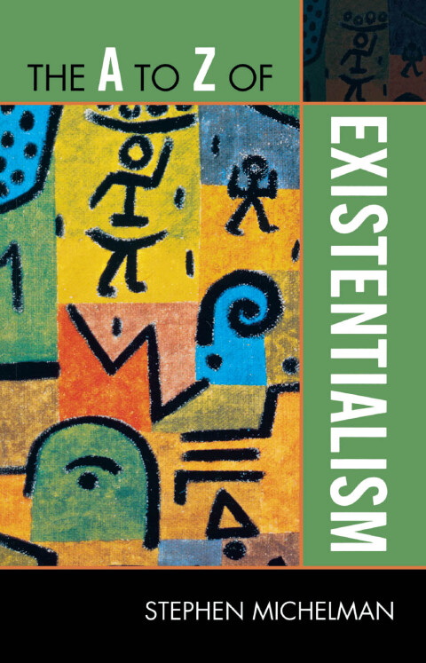 Cover image for book The A to Z of Existentialism
