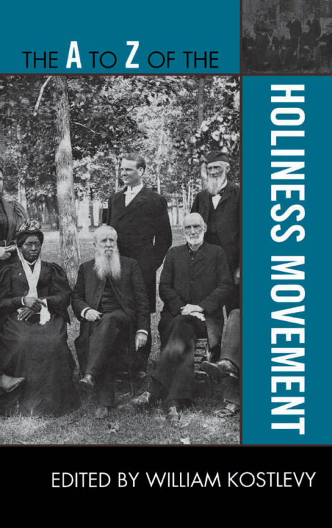 Cover image for book The A to Z of the Holiness Movement
