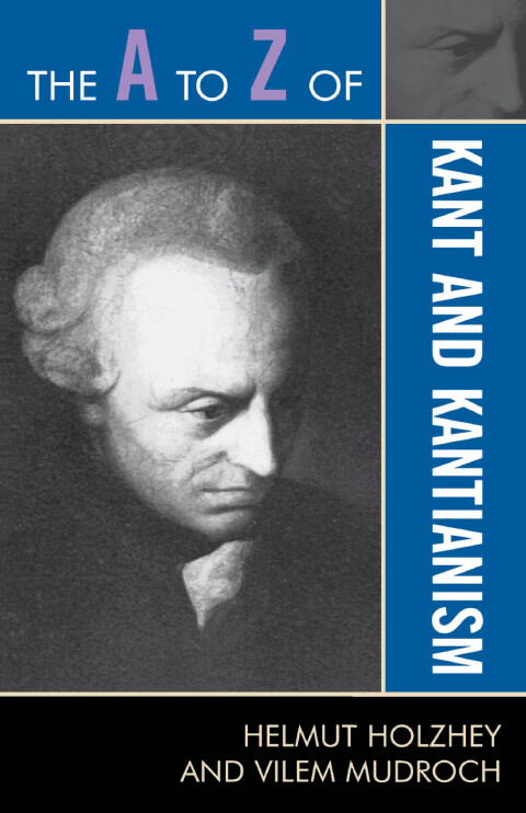 Cover image for book The A to Z of Kant and Kantianism