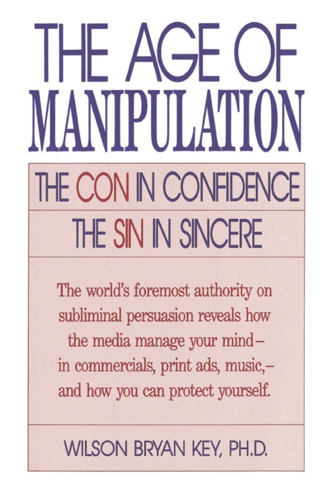 The Age of Manipulation 