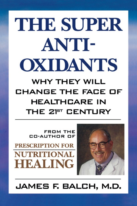 Cover image for book The Super Anti-Oxidants