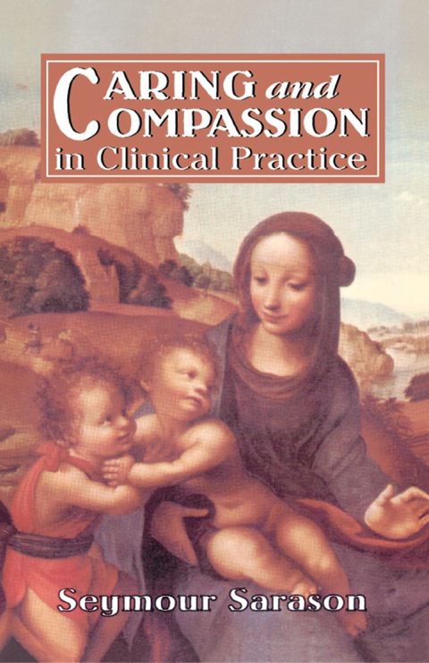 Cover image for book Caring and Compassion in Clinical Practice