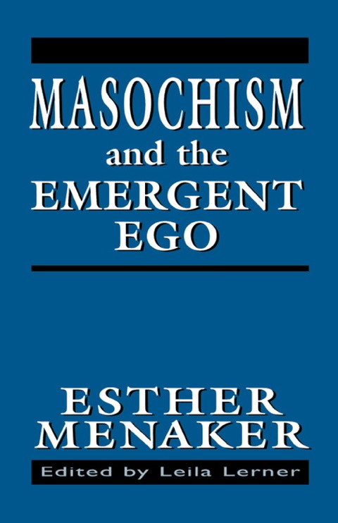 Cover image for book Masochism and the Emergent Ego