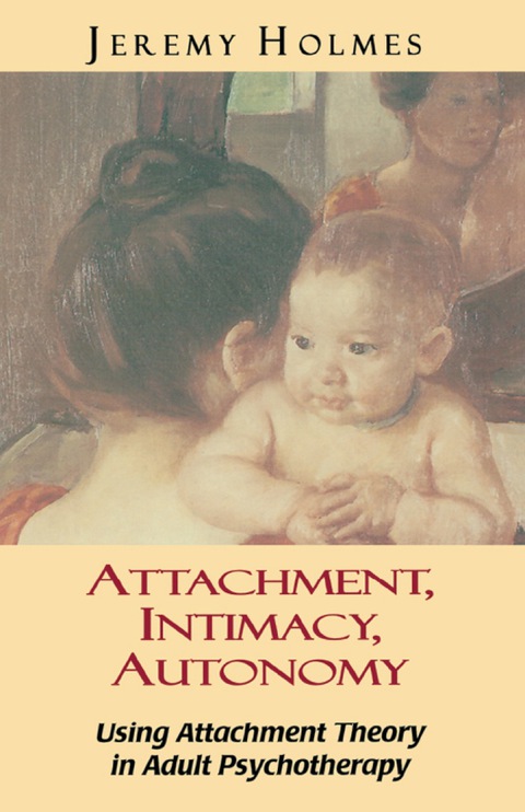 Cover image for book Attachment, Intimacy, Autonomy