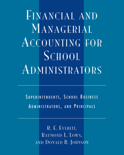 Cover image for book Financial and Managerial Accounting for School Administrators