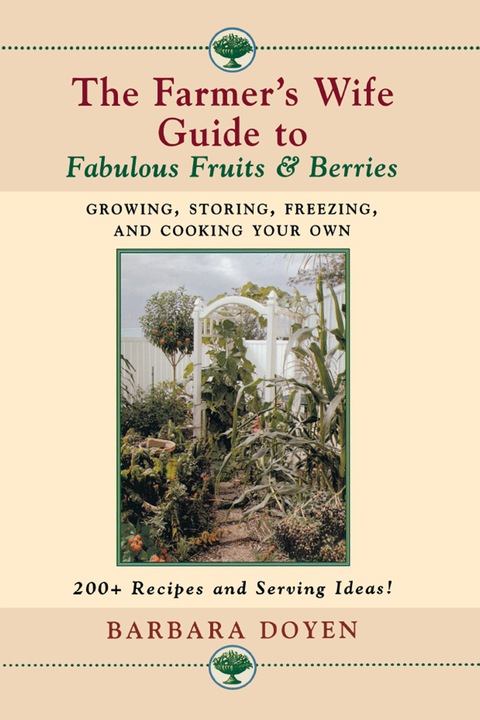 Cover image for book The Farmer's Wife Guide to Fabulous Fruits and Berries