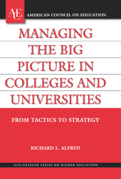 Cover image for book Managing the Big Picture in Colleges and Universities