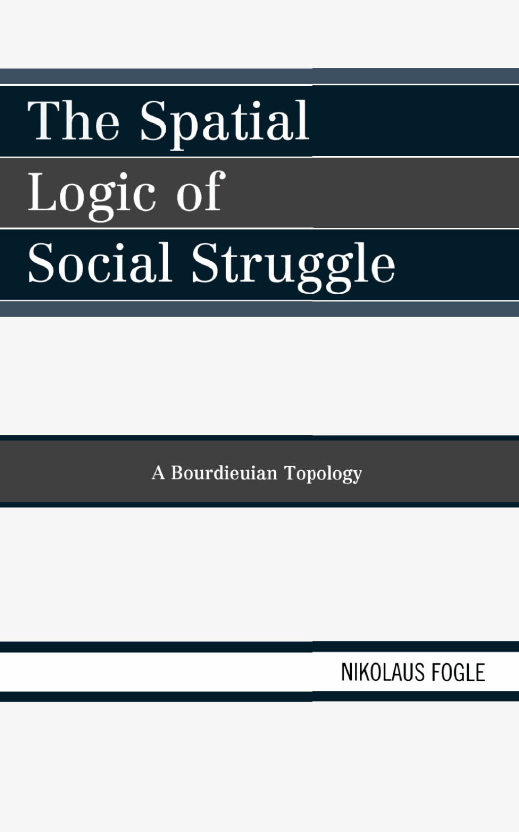 Reflowable The Spatial Logic of Social Struggle; $84.42