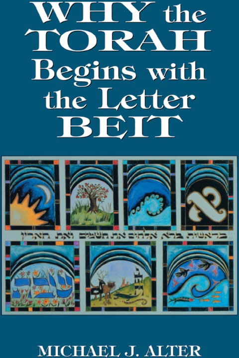 Cover image for book Why the Torah Begins with the Letter Beit
