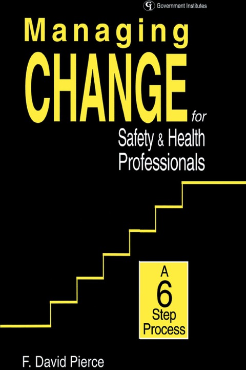 Managing Change for Safety \u0026 Health Professionals 
