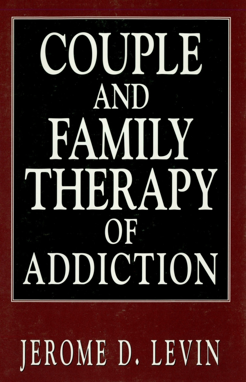 Reflowable Couple and Family Therapy of Addiction; $87.67