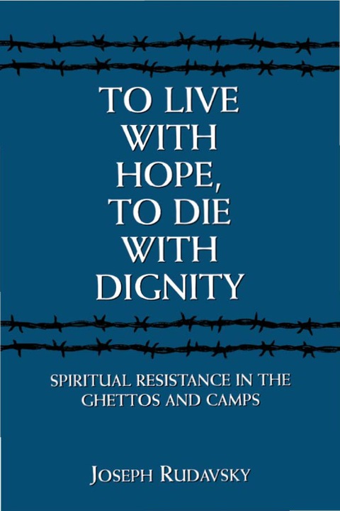 Cover image for book To Live with Hope, to Die with Dignity
