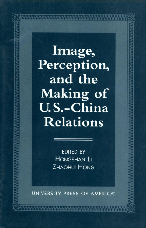 Cover image for book Image, Perception, and the Making of U.S.-China Relations