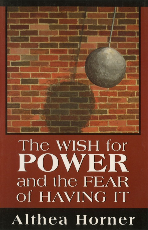 Cover image for book The Wish for Power and the Fear of Having It (Master Work Series)