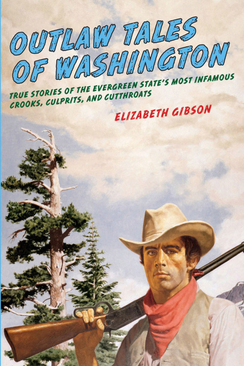 Cover image for book Outlaw Tales of Washington