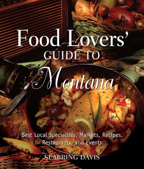 Cover image for book Food Lovers' Guide to® Montana