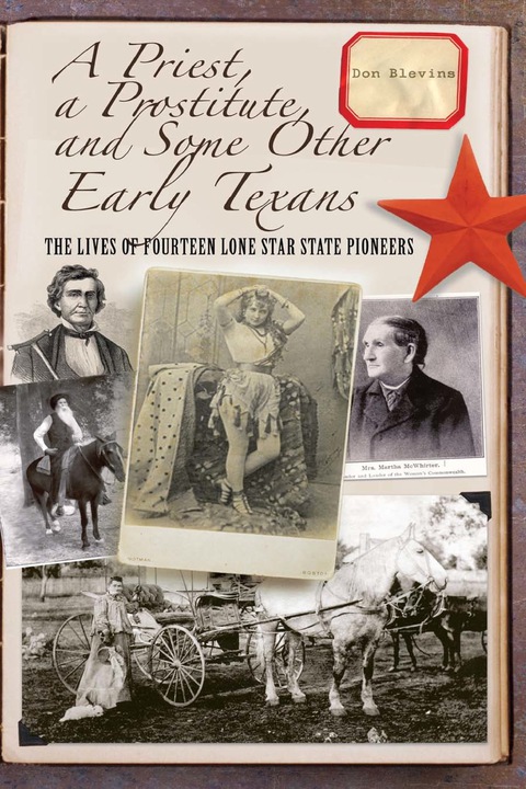 A Priest, a Prostitute, and Some Other Early Texans 