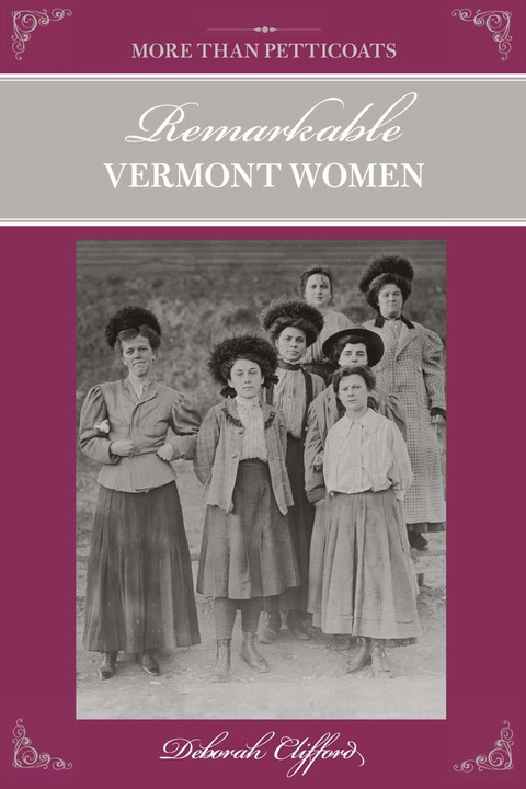 Cover image for book More than Petticoats: Remarkable Vermont Women