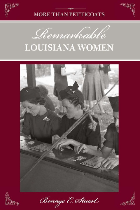 Cover image for book More than Petticoats: Remarkable Louisiana Women