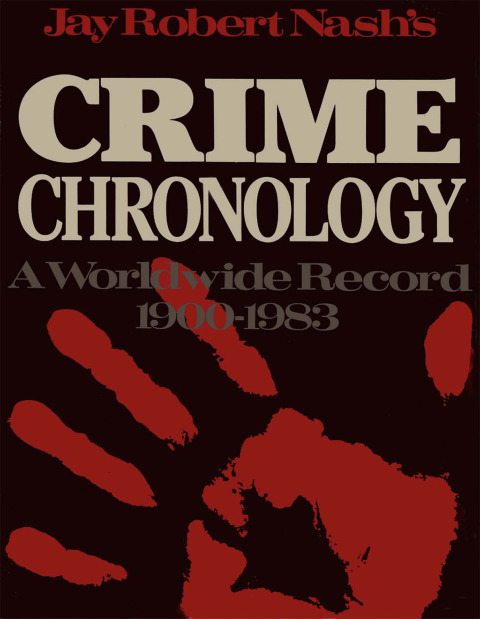 Cover image for book Jay Robert Nash's Crime Chronology