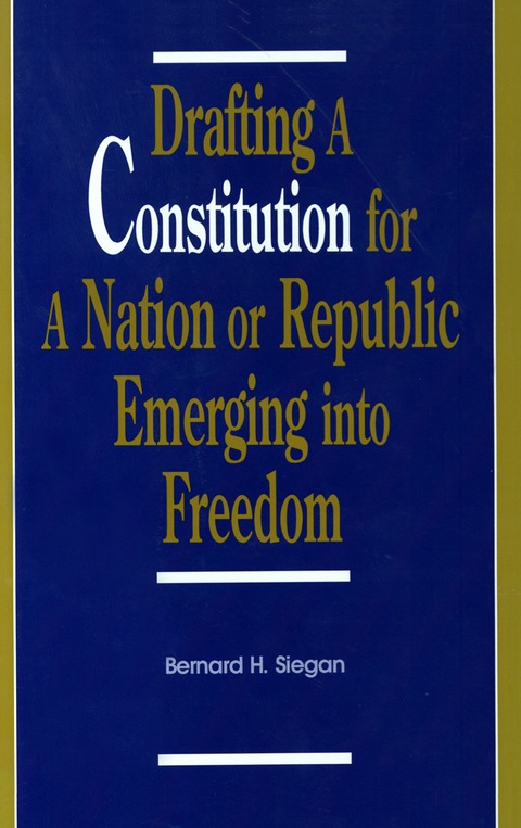 Cover image for book Drafting a Constitution for a Nation or Republic Emerging into Freedom