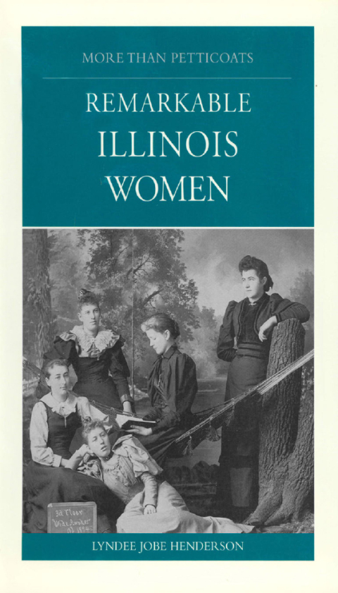 Cover image for book More than Petticoats: Remarkable Illinois Women