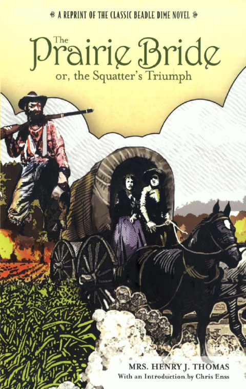 Prairie Bride; or, the Squatter's Triumph 