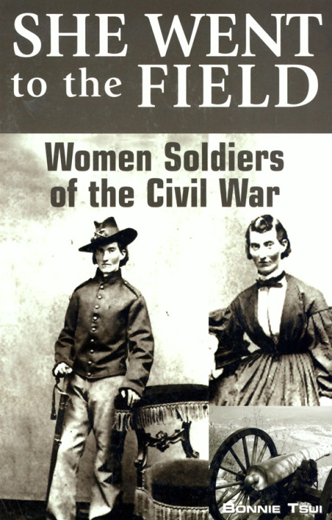 Cover image for book She Went to the Field: Women Soldiers of the Civil War