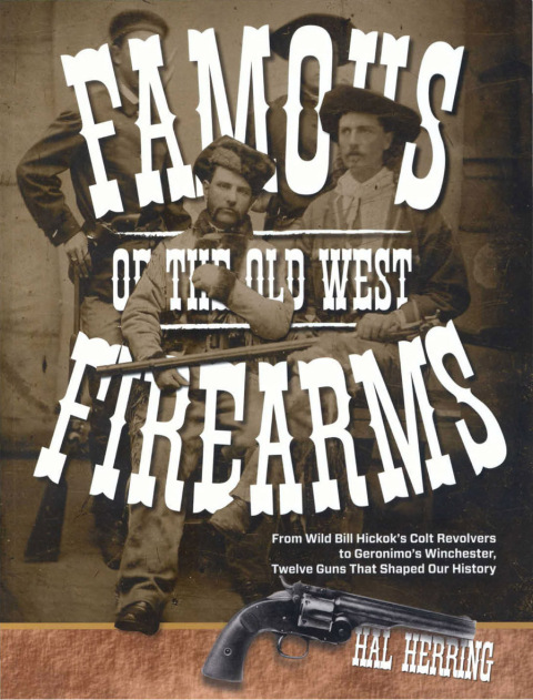 Cover image for book Famous Firearms of the Old West