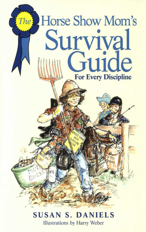 Cover image for book Horse Show Mom's Survival Guide
