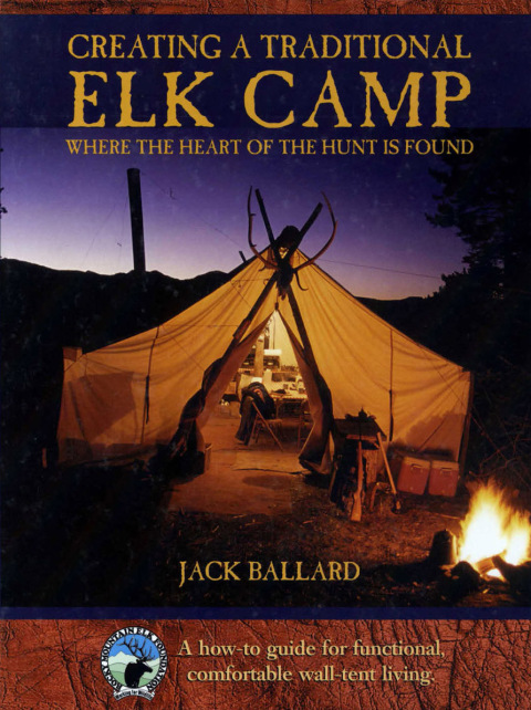 Cover image for book Creating a Traditional Elk Camp
