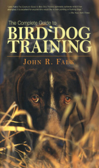صورة الغلاف: Complete Guide to Bird Dog Training 9781592288557