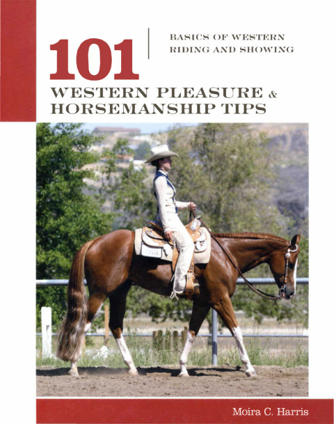 101 Western Pleasure and Horsemanship Tips 