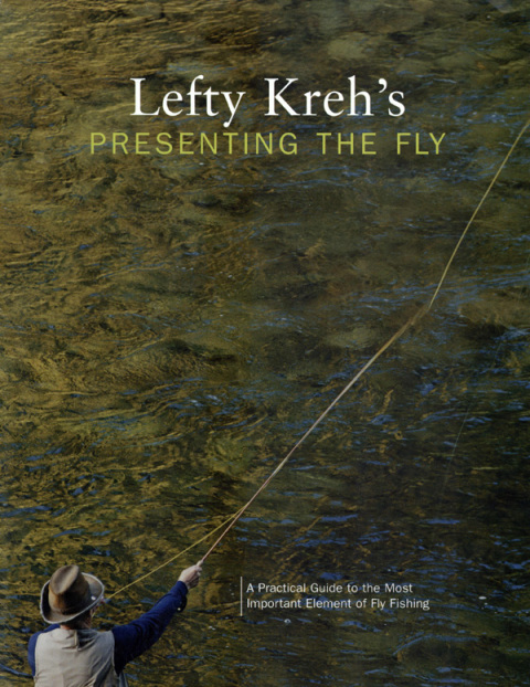 Cover image for book Lefty Kreh's Presenting the Fly