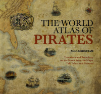 Cover image: World Atlas of Pirates 9781599214740