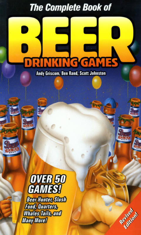 The Complete Book of Beer Drinking Games 