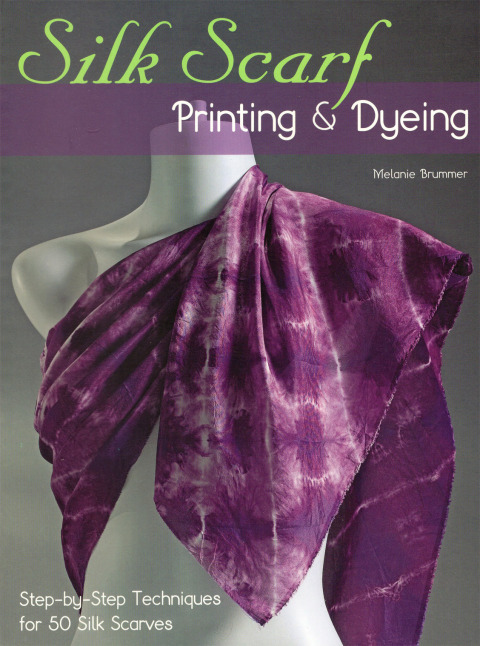 Cover image for book Silk Scarf Printing & Dyeing