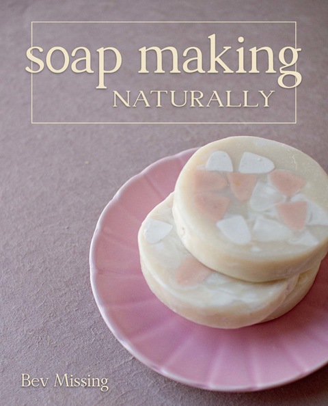 Cover image for book Soap Making Naturally