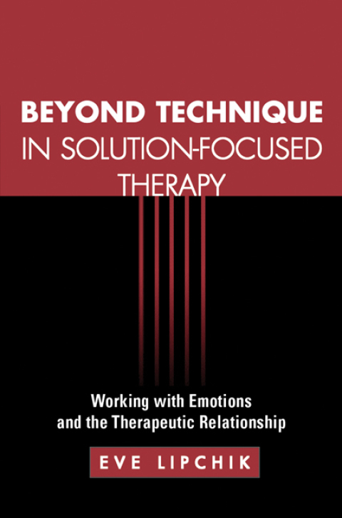 Beyond Technique in Solution-Focused Therapy 